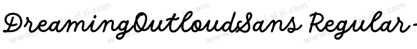 DreamingOutloudSans Regular字体转换